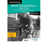 A new focus on...British Social History, c.1920-2000 for KS3 History: Experiences of disability, sexuality, gender and ethnicity