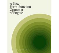 A New Form-Function Grammar of English
