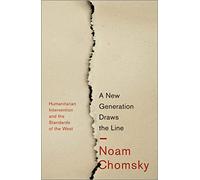 A New Generation Draws the Line: 'Humanitarian' Intervention and the Standards of the West