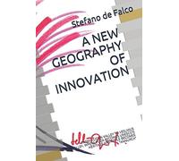 A NEW GEOGRAPHY OF INNOVATION: FROM SILICON VALLEY TO VESUVIUS VALLEY, WHERE PIZZA BECOMES UNESCO’S HERITAGE AND APPLE BECOMES “ANNURCA”