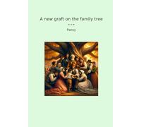 A new graft on the family tree (Classic Books)