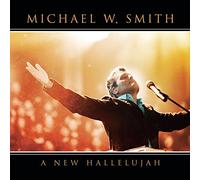 A New Hallelujah by Michael W.Smith (2008-10-28)
