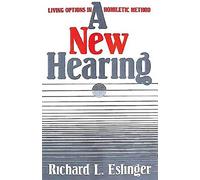 A New Hearing: Living Options in Homiletic Method