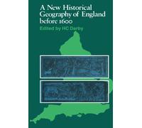 A New Historical Geography of England before 1600
