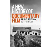 A New History of Documentary Film: Third Edition