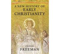 A New History of Early Christianity