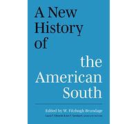 A New History of the American South (A Ferris and Ferris Book)