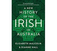 A New History of the Irish in Australia