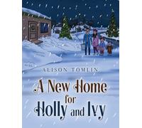 A New Home for Holly and Ivy