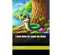 A New Home for Sandy the Snake