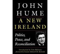 [(A New Ireland: Politics, Peace and Reconciliation )] [Author: John Hume] [Jun-2005]