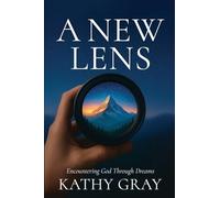 A New Lens: Encountering God Through Dreams