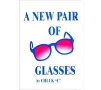 A New Pair Of Glasses By Chuck"C" (Chamberlain) (Author) + Free Bookmark/Wallet Card 12 Step & 12 Traditions!!!