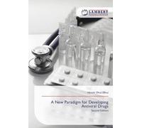 A New Paradigm for Developing Antiviral Drugs: Second Edition
