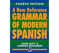 A New Reference Grammar of Modern Spanish, 4th edition (Routledge Reference Grammars)