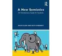 A New Semiotics : An Introductory Guide for Students