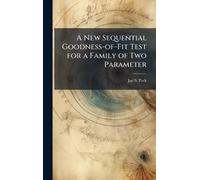 A New Sequential Goodness-of-Fit Test for a Family of Two Parameter