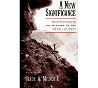 Clyde A. Milner II Clyde A. Milner A New Significance (Paperback)