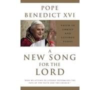 A New Song for the Lord - Pope Bendict XV1