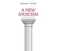 A New Stoicism : Revised Edition