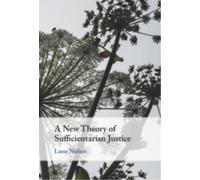 A New Theory of Sufficientarian Justice