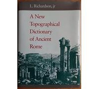 A New Topographical Dictionary of Ancient Rome