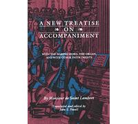 A New Treatise on Accompaniment: With the Harpsichord, the Organ, and with Other Instruments (Studies in Phenomenology and Existential Philosophy)