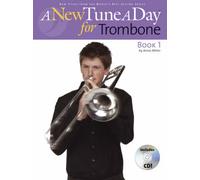 A New Tune A Day: [Book 1]: Trombone: Trombone - Book 1