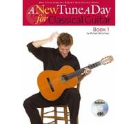 A New Tune A Day Classical Guitar Book 1 (Cd Edition) Gtr Book/Cd