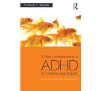 A New Understanding of ADHD in Children and Adults – Executive Function Impairments – Routledge