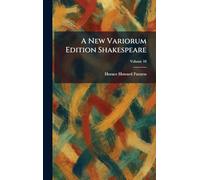A New Variorum Edition Shakespeare