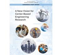 A New Vision for Center-Based Engineering Research