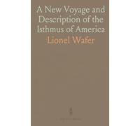 A New Voyage and Description of the Isthmus of America