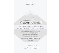 A New You Prayer Journal: Inspirational Guided Devotional to Strengthen Your Faith and Deepen Your Walk with God, Bible Notebook to Record Prayer, ... Reflection. Learn Scriptures as you pray.