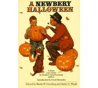 A Newbery Halloween: A Dozen Scary Stories by Ne Wbery Award-Winning Authors