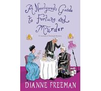 A Newlywed's Guide to Fortune and Murder: A Sparkling and Witty Victorian Mystery (Countess of Harleigh Mystery)