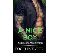 A Nice Boy: Arranged Marriage Romance (Modern Match-Maker Romance)
