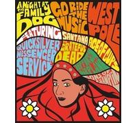 Jefferson Airplane - A Night at the Family Dog / Go Ride the Music / West Pole [
