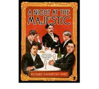 A Night at the Majestic: Proust and the Great Modernist Dinner Party of 1922