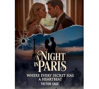 A Night in Paris: Where Every Secret has a Heartbeat