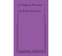 A Night in Provence: A Comedy