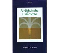 A Night in the Catacombs: Fictional Portraits of Ireland's Literati