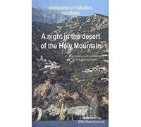 A Night in the Desert of the Holy Mountain: Discussion with a Hermit on the Jesus Prayer