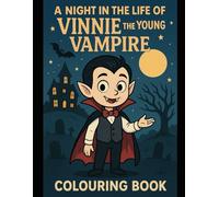 A night in the life of Vinnie the young vampire: Colouring book