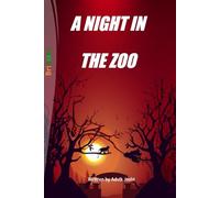 A NIGHT IN THE ZOO