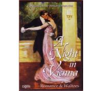 A Night in Vienna~ Romance & Waltzes