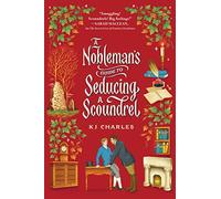 A Nobleman's Guide to Seducing a Scoundrel: (The Doomsday Books)