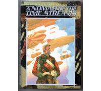 A Nomad of the Time Streams: A Scientific Romance (Eternal Champion)