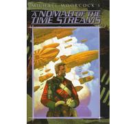 A Nomad of the Time Streams (Tale of the Eternal Champion S.)