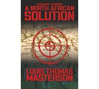 A North African Solution: Conquering Terrorism (A Mike Cummins Thriller)